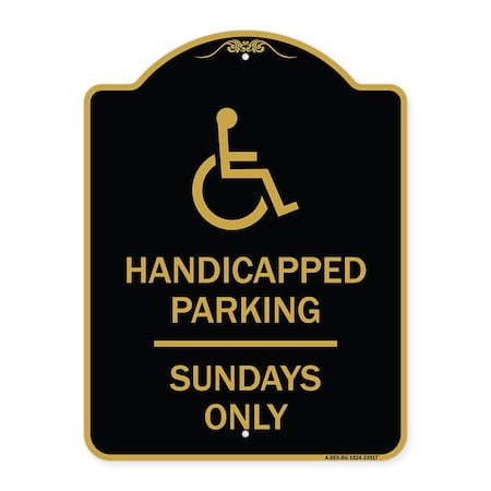 Signmission Handicapped Parking-Sundays W/ Graphic, Black & Gold Aluminum Sign, 18" x 24", BG-1824-23917 A-DES-BG-1824-23917